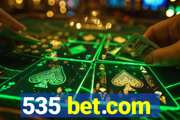 535 bet.com